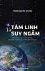 Ảnh bìa; Tâm Linh Và Suy Ngẫm