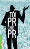 Ảnh bìa; Tôi Pr Cho Pr