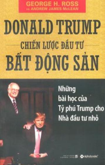 Ảnh bìa: Donald Trump Chiến Lược Đầu Tư Bất Động Sản