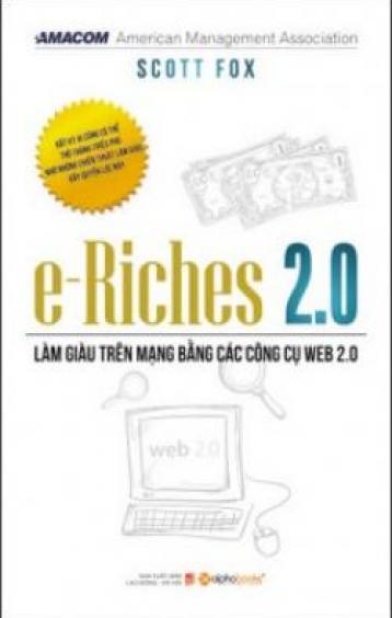 Ảnh bìa: E-Riches 2.0 - Làm Giàu Trên Mạng Bằng Các Công Cụ Web 2.0