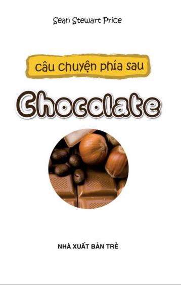 Ảnh bìa: Câu Chuyện Phía Sau Chocolate
