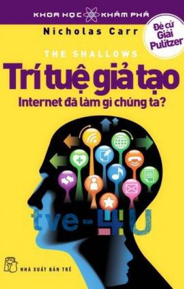 Ảnh bìa: Trí Tuệ Giả Tạo: Internet Đã Làm Gì Chúng Ta?