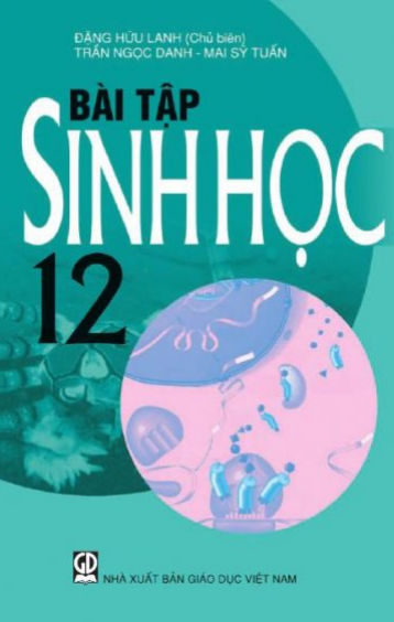 BÀI TẬP SINH HỌC 12