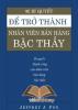 Ảnh bìa: ĐỂ TRỞ THÀNH NHÂN VIÊN BÁN HÀNG BẬC THẦY