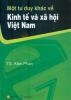 Ảnh bìa: Một Tư Duy Khác Về Kinh Tế Và Xã Hội Việt Nam
