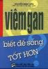 Ảnh bìa: Viêm gan - Biết để sống tốt hơn