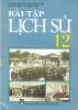 BÀI TẬP LỊCH SỬ 12