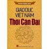 GIÁO DỤC VIỆT NAM THỜI CẬN ĐẠI