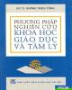 PHƯƠNG PHÁP NGHIÊN CỨU KHOA HỌC GIÁO DỤC VÀ TÂM LÝ